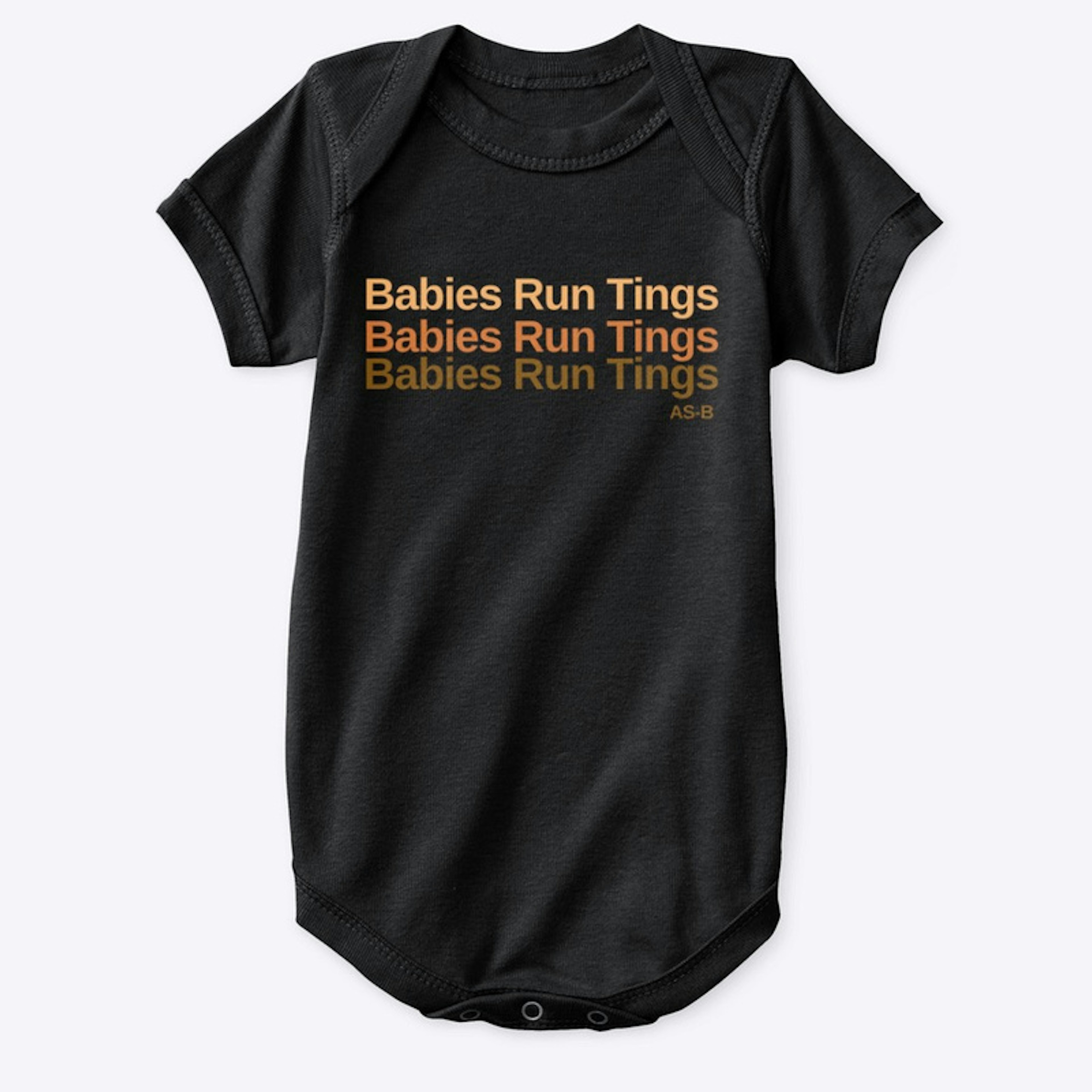 Babies run tings